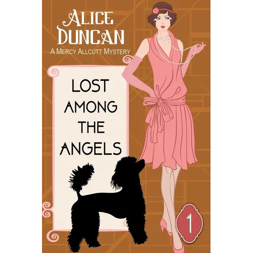 Lost Among the Angels (A Mercy Allcutt Mystery, Book 1): Historical Cozy Mystery
