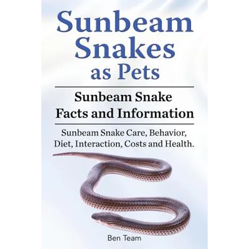 Sunbeam Snakes as Pets. Sunbeam Snake Facts and Information. Sunbeam Snake Care, Behavior, Diet, Interaction, Costs and Health.