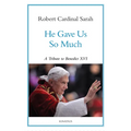 He Gave Us So Much: A Tribute to Benedict XVI