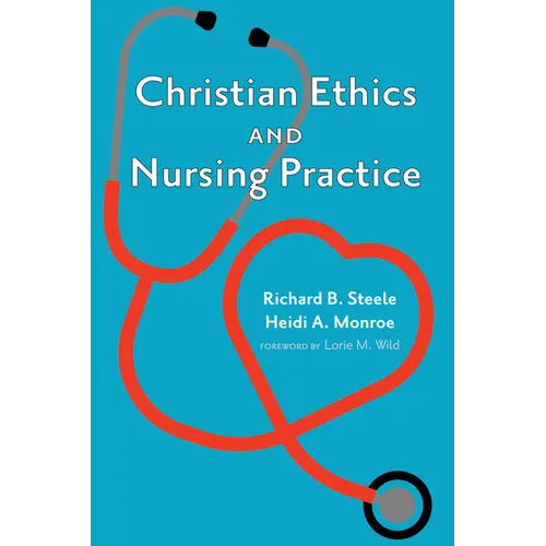 Christian Ethics and Nursing Practice
