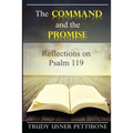The Command and the Promise: Reflections on Psalm 119