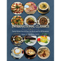 International Classics: Family Dishes from All Over the World and For All Occasion