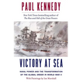 Victory at Sea: Naval Power and the Transformation of the Global Order in World War II
