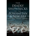 The Deadly Shipwrecks of the Powhattan & New Era on the Jersey Shore