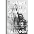 The Black Athlete: A Shameful Story: The Myth of Integration in American Sport