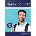 Speaking First: Ten more practice tests for the Cambridge B2 First