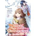 The Saint's Magic Power Is Omnipotent: The Other Saint (Manga) Vol. 3