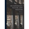 On Experience, Nature, and Freedom: Representative Selections