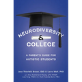 Neurodiversity and College: A Parent's Guide for Autistic Students