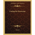 Casting the Horoscope