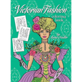 Victorian Fashion Coloring Book: Beautiful and stylish illustrations of women, men and couples of the 1800s. Jane Austen quotes accompany each drawing