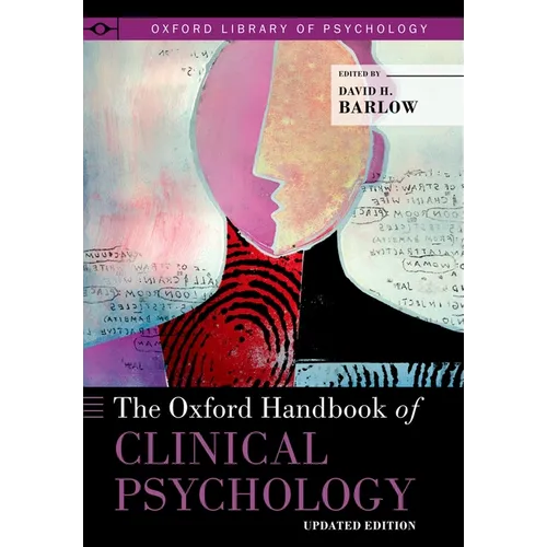 The Oxford Handbook of Clinical Psychology: Updated Edition