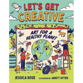 Let's Get Creative: Art for a Healthy Planet