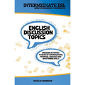 Intermediate English Discussion Topics