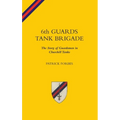 6TH GUARDS TANK BRIGADEThe Story Of Guardsmen In Churchill Tanks