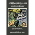 The Body Snatcher: Cold-Blooded Murder, Robert Louis Stevenson and the Making of a Horror Film Classic (hardback)