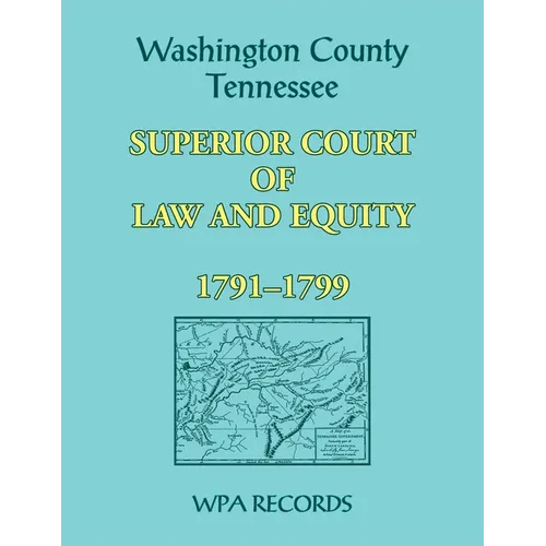 Washington County, Tennessee Superior Court of Law and Equity, 1791-1799