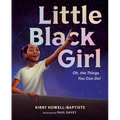 Little Black Girl: Oh, the Things You Can Do!