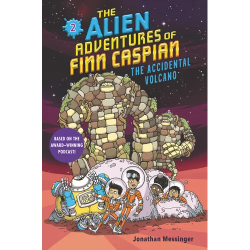 The Alien Adventures of Finn Caspian #2: The Accidental Volcano