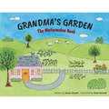 Grandma's Garden: The Watermelon Book