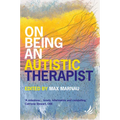 On Being an Autistic Therapist