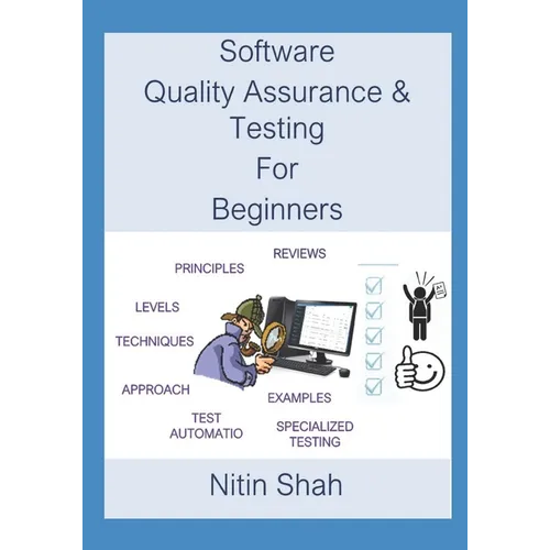 Software Quality Assurance and Testing for Beginners