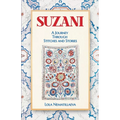 Suzani: A Journey Through Stitches and Stories