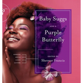 Baby Suggs and a Purple Butterfly
