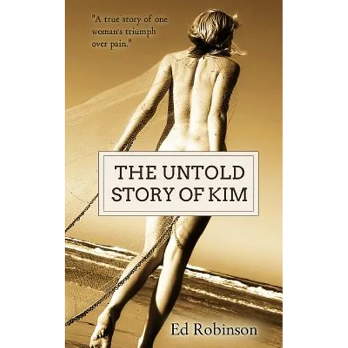 The Untold Story of Kim - Paperback