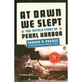 At Dawn We Slept: The Untold Story of Pearl Harbor