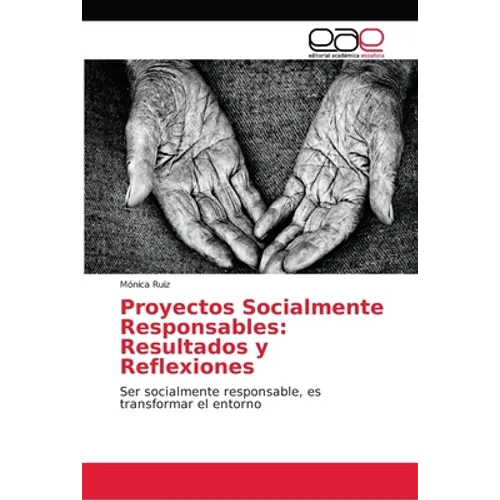 Proyectos Socialmente Responsables: Resultados y Reflexiones