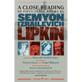 A Close Reading of Fifty-three Poems by Semyon Izrailevich Lipkin