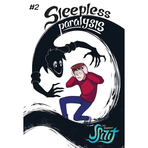 My Student Spirit Book 2: Sleepless Paralysis