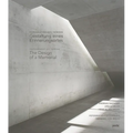Topography of Terror / Topographie Des Terrors: The Design of a Memorial / Gestaltung Eines Erinnerungsortes