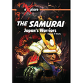 The Samurai: Japan's Warriors