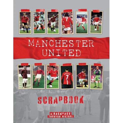 Manchester United Scrapbook
