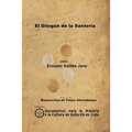 El Dilogún de la Santería. Libreta de Santería Anónima