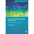 Digital Frontiers in Gender and Security: Bringing Critical Perspectives Online