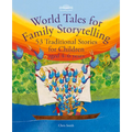 World Tales for Family Storytelling: 53 Traditional Stories for Children Aged 4-6 Years