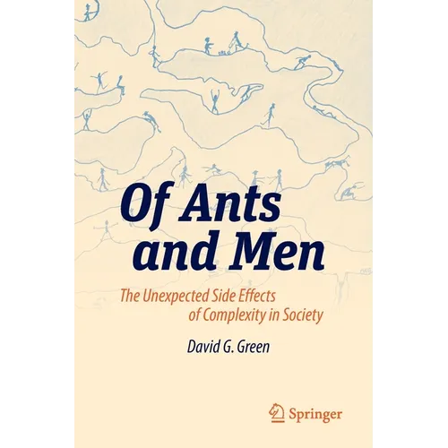 Of Ants and Men: The Unexpected Side Effects of Complexity in Society