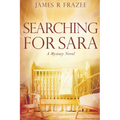 Searching for Sara: A Mystery Novel