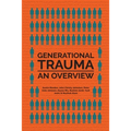 Generational Trauma: An Overview