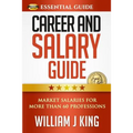 Career and Salary Guide: Market Salaries for Over 60 Professions