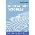 A Multidisciplinary Actology