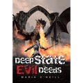 Deep State Evil Deeds