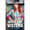Wolves of Wisteria