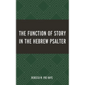 Function of Story in the Hebrew Psalter