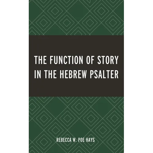 Function of Story in the Hebrew Psalter