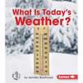 What Is Today's Weather?