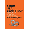 A Fox in a Bear Trap